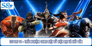 esport-s8-trai-nghiem-game-dien-tu-hien-dai-va-hap-dan