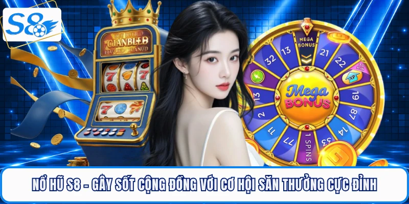 no-hu-s8-gay-sot-cong-dong-voi-co-hoi-san-thuong-cuc-dinh